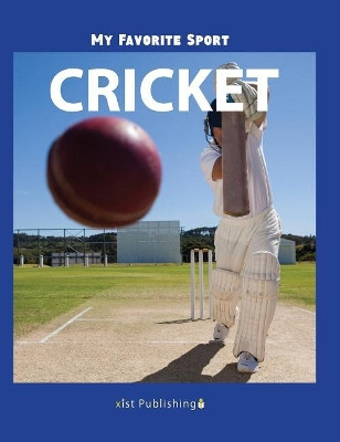 My Favorite Sport: Cricket by Nancy Streza 9781532412462