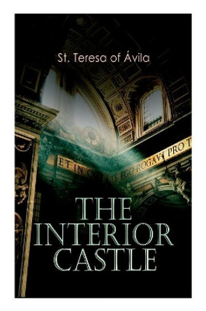 The Interior Castle by St Teresa of Avila 9788027333479