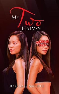 My Two Halves by Raghad Nashef 9781543753370