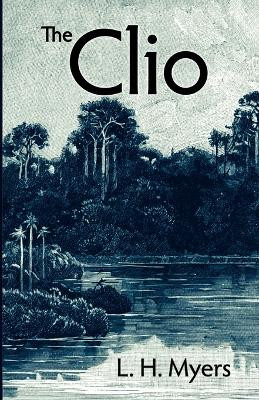 The Clio by L H Myers 9781915388100