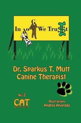 In Dog We Trust by Sparkus T Mutt 9789962629405