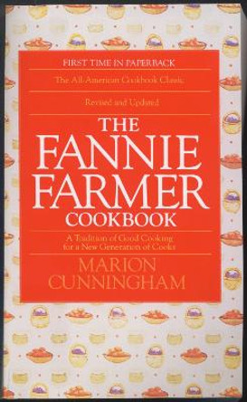 Fannie Farmers Cookbook by Marion Cunningham