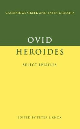 Ovid: Heroides: Select Epistles by Ovid