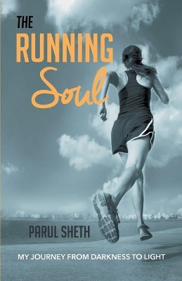 The Running Soul by Parul Sheth 9789383359691