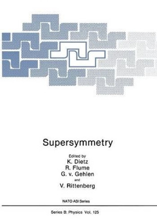 Supersymmetry by K. Dietz 9781468484007
