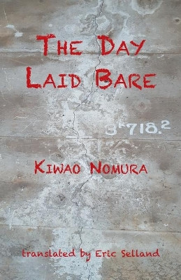 The Day Laid Bare by Kiwao Nomura 9784907359324