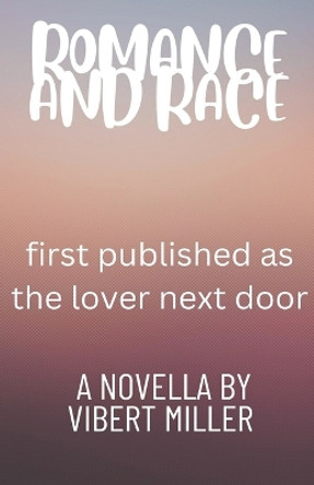 Romance and Race by Vibert Miller 9798223454854