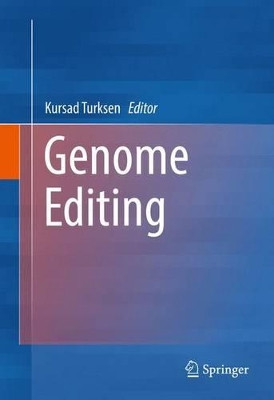 Genome Editing by Kursad Turksen 9783319341460