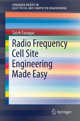 Radio Frequency Cell Site Engineering Made Easy by Saleh Faruque 9783319996134
