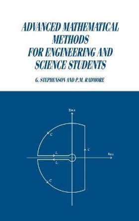 Advanced Mathematical Methods for Engineering and Science Students by Geoffrey Stephenson