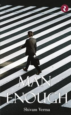 Man Enough by Shivam Verma 9789390894857
