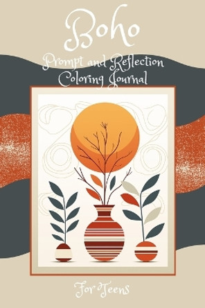 Boho Prompt and Reflection Coloring Book by Patricia McNamara 9798869186027
