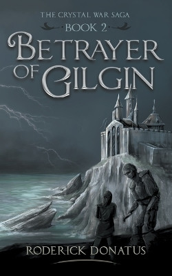Betrayer of Gilgin by Roderick Donatus 9789083106380