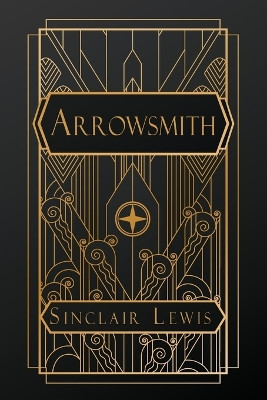 Arrowsmith by Sinclair Lewis 9798330226887