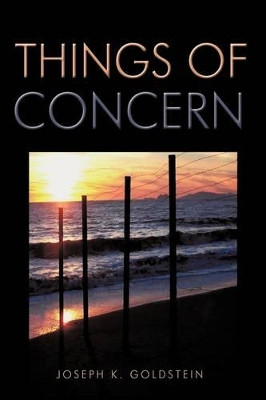 Things of Concern by Joseph K. Goldstein 9781426913921