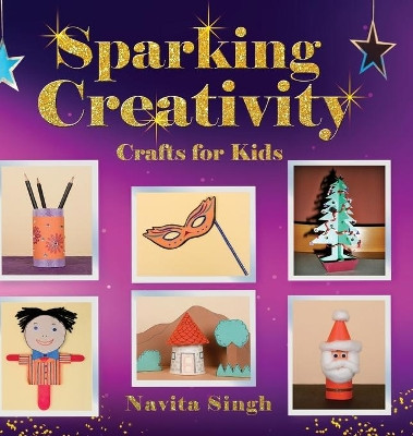 Sparking Creativity by Navita Singh 9789389932058