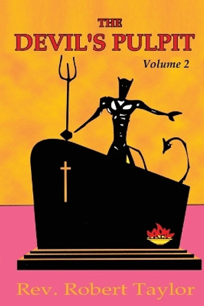 The Devil's Pulpit Volume Two by Robert Taylor 9781585093618