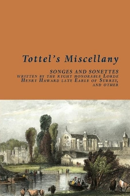 Tottel's Miscellany by Richard Tottel 9781848611030