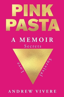 Pink Pasta by Andrew Vivere 9781763559332
