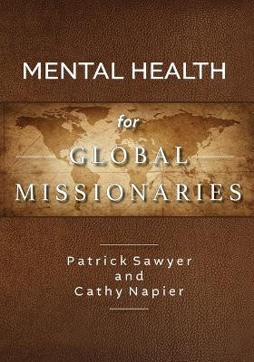 Mental Health for Global Missionaries by Cathy Napier 9798218391034
