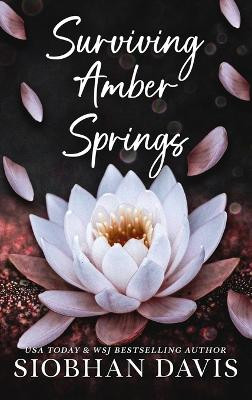 Surviving Amber Springs: Hardcover by Siobhan Davis 9781959194941