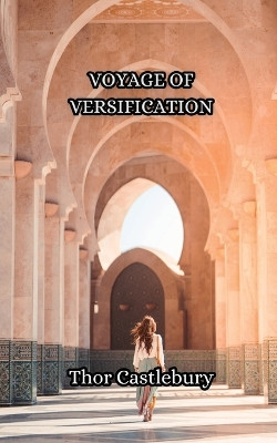 Voyage of Versification by Thor Castlebury 9789916346648