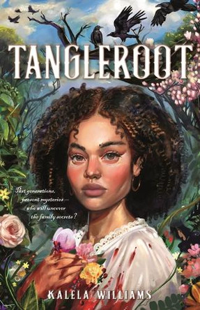Tangleroot by Kalela Williams 9781250880666