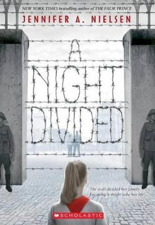 A Night Divided (Scholastic Gold) by Jennifer A Nielsen