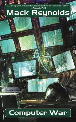 Computer War by Mack Reynolds 9781479433087