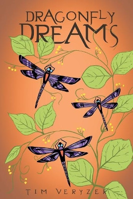 Dragonfly Dreams by Tim Veryzer 9781641387743