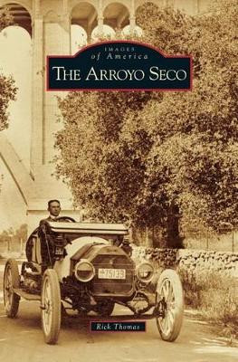 Arroyo Seco by Rick Thomas 9781531635695