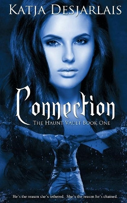 Connection by Katja Desjarlais 9781509221448