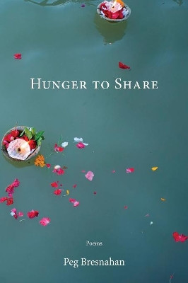Hunger to Share by Peg Bresnahan 9781950413027