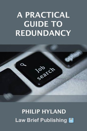 A Practical Guide To Redundancy by Philip Hyland 9781912687138