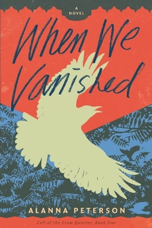 When We Vanished by Alanna Peterson 9781952149016