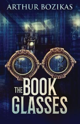 The Book Glasses by Arthur Bozikas 9784867474310