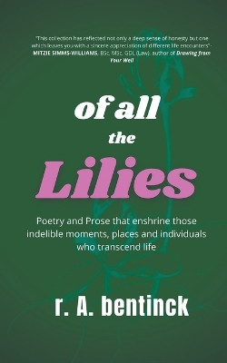 Of all the Lilies by Randy Bentinck 9798215662083