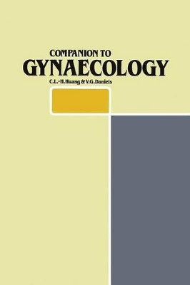 Companion to Gynaecology by C. L. H. Huang 9789401086554