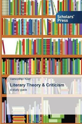 Literary Theory & Criticism by Kilari Vamcydher 9783639863840