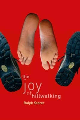 The Joy of Hillwalking by Ralph Storer 9781842820698