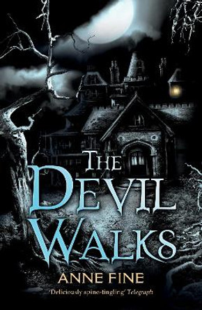 The Devil Walks by Anne Fine