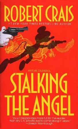 Stalking The Angel by Robert Crais