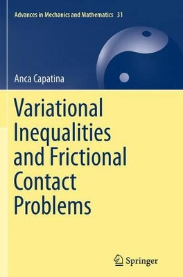 Variational Inequalities and Frictional Contact Problems by Anca Capatina 9783319357355