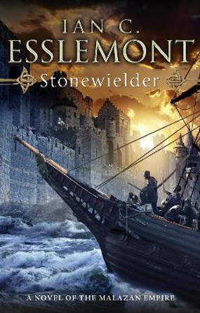 Stonewielder: Epic Fantasy: Malazan Empire by Ian Cameron Esslemont