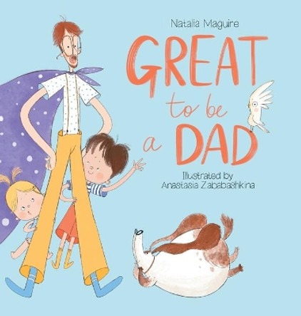 Great to be a Dad by Natalia Maguire 9783982142845