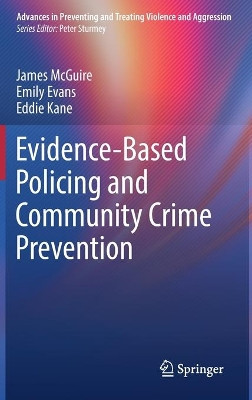 Evidence-Based Policing and Community Crime Prevention by James McGuire 9783030763626