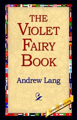 The Violet Fairy Book by Andrew Lang 9781421801070