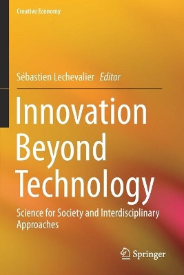 Innovation Beyond Technology: Science for Society and Interdisciplinary Approaches by Sebastien Lechevalier 9789811390555