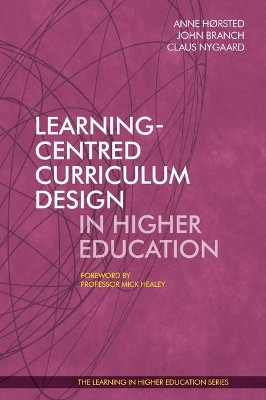 Learning-Centred Curriculum Design in Higher Education by Anne Horsted 9781911450153