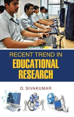 Recent Trend in Educational Research by D Sivakumar 9789350567418